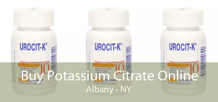 Buy Potassium Citrate Online Albany - NY