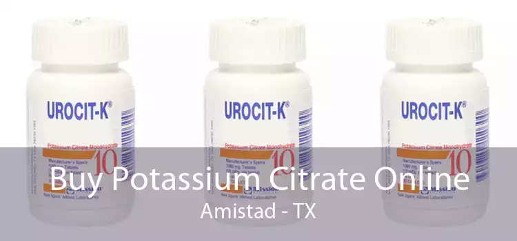 Buy Potassium Citrate Online Amistad - TX