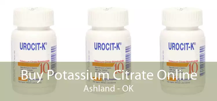 Buy Potassium Citrate Online Ashland - OK