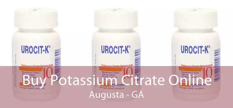 Buy Potassium Citrate Online Augusta - GA