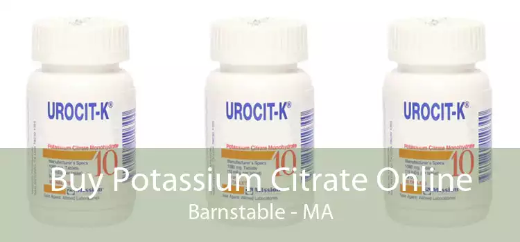 Buy Potassium Citrate Online Barnstable - MA