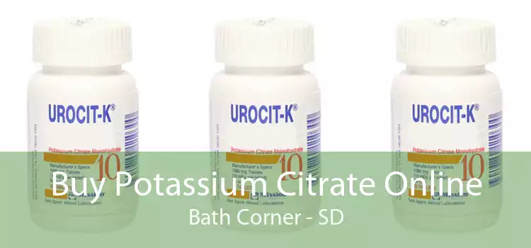 Buy Potassium Citrate Online Bath Corner - SD