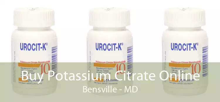 Buy Potassium Citrate Online Bensville - MD