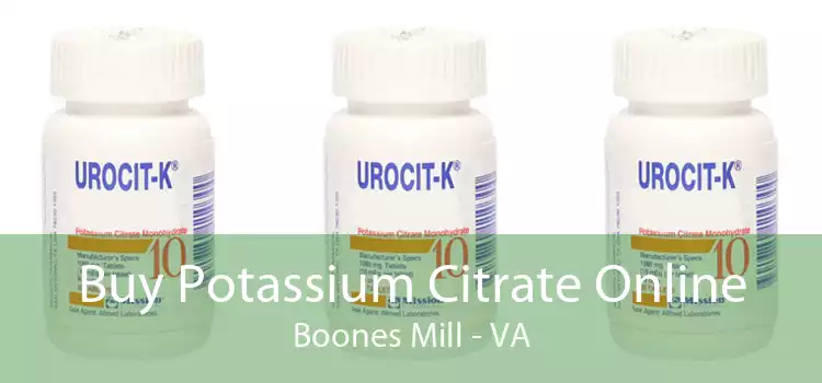 Buy Potassium Citrate Online Boones Mill - VA