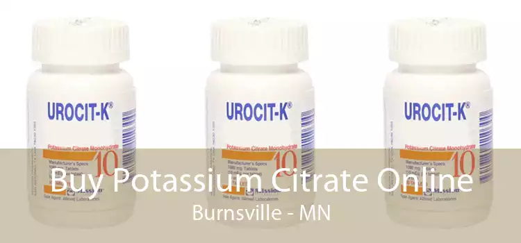 Buy Potassium Citrate Online Burnsville - MN