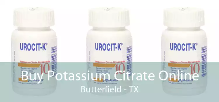 Buy Potassium Citrate Online Butterfield - TX