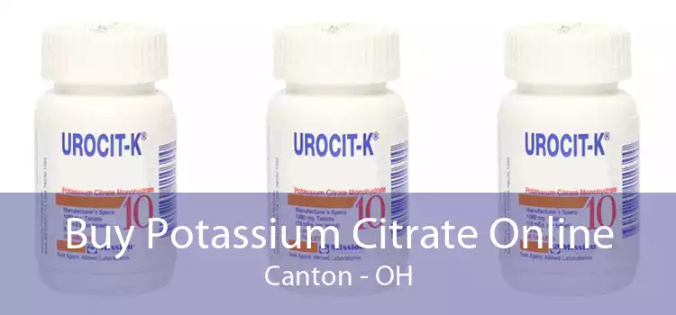Buy Potassium Citrate Online Canton - OH