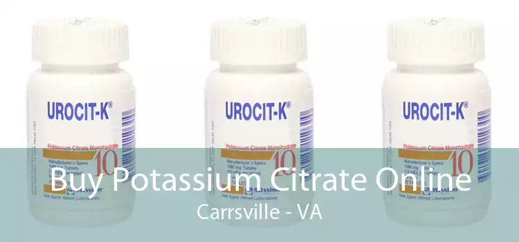 Buy Potassium Citrate Online Carrsville - VA