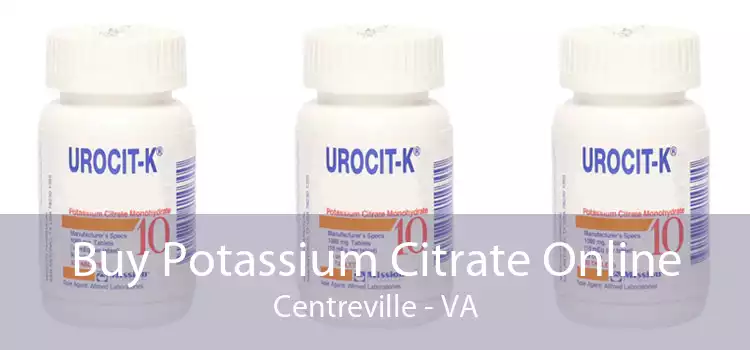 Buy Potassium Citrate Online Centreville - VA