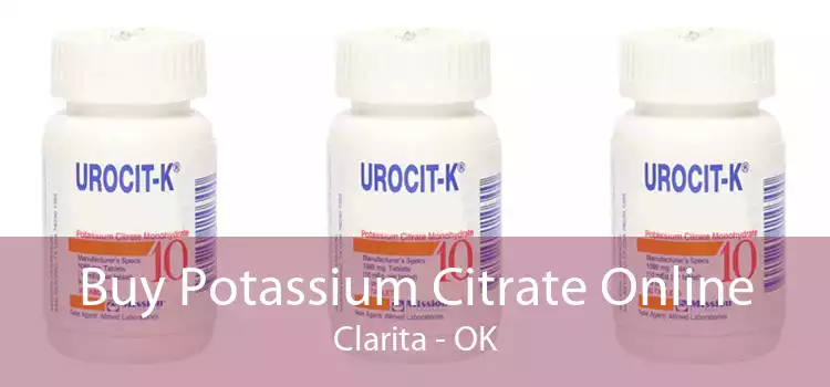Buy Potassium Citrate Online Clarita - OK