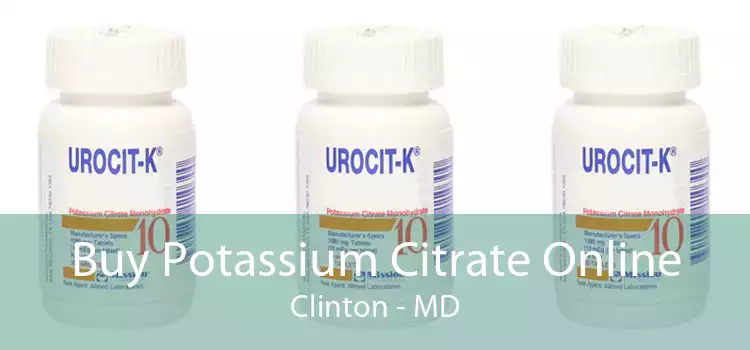 Buy Potassium Citrate Online Clinton - MD