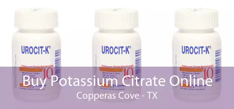 Buy Potassium Citrate Online Copperas Cove - TX