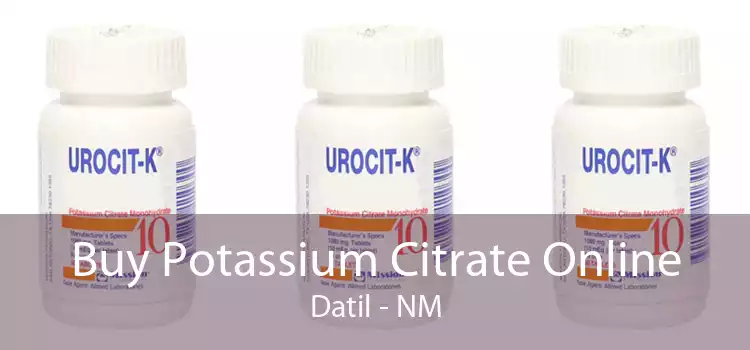 Buy Potassium Citrate Online Datil - NM