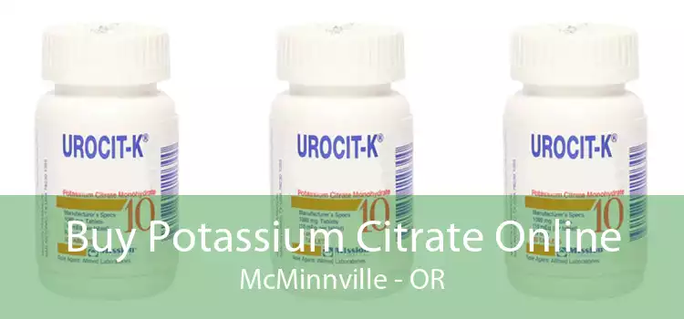 Buy Potassium Citrate Online McMinnville - OR