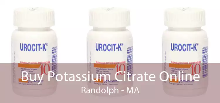 Buy Potassium Citrate Online Randolph - MA