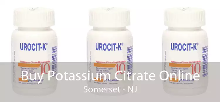 Buy Potassium Citrate Online Somerset - NJ