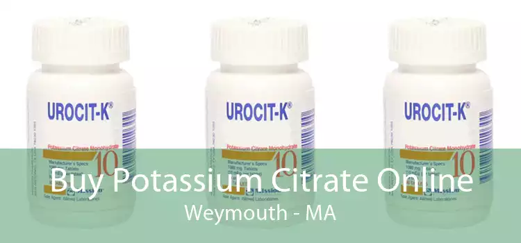 Buy Potassium Citrate Online Weymouth - MA